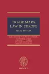 Trade Mark Law in Europe 3e cover