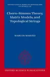 Chern-Simons Theory, Matrix Models, and Topological Strings cover