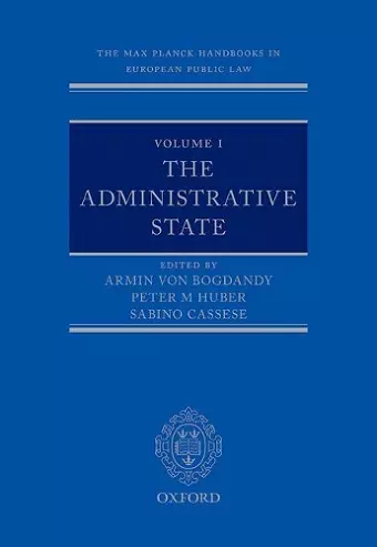 The Max Planck Handbooks in European Public Law: Volume I: The Administrative State cover