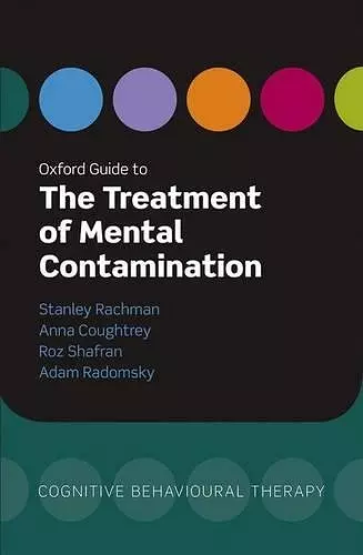 Oxford Guide to the Treatment of Mental Contamination cover