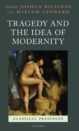 Tragedy and the Idea of Modernity cover