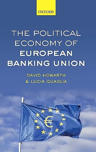 The Political Economy of European Banking Union cover