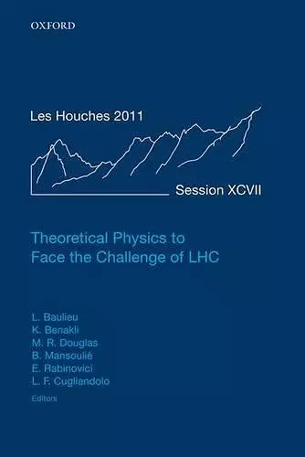 Theoretical Physics to Face the Challenge of LHC cover