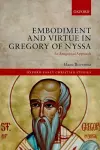 Embodiment and Virtue in Gregory of Nyssa cover