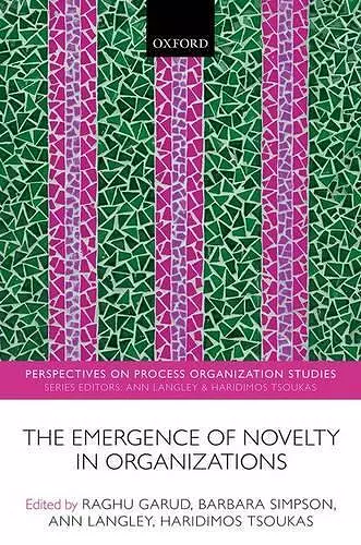 The Emergence of Novelty in Organizations cover