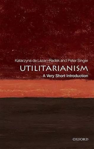 Utilitarianism: A Very Short Introduction cover