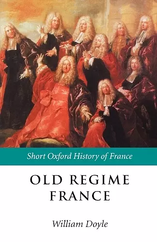 Old Regime France 1648-1788 cover