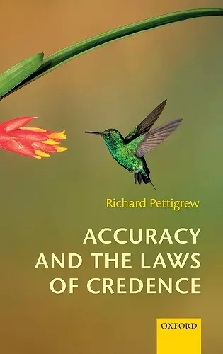 Accuracy and the Laws of Credence cover