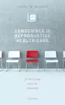 Conscience in Reproductive Health Care cover