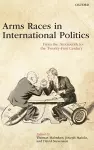 Arms Races in International Politics cover