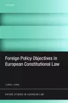 Foreign Policy Objectives in European Constitutional Law cover