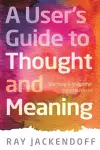 A User's Guide to Thought and Meaning cover