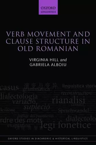 Verb Movement and Clause Structure in Old Romanian cover