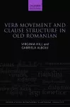 Verb Movement and Clause Structure in Old Romanian cover