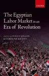 The Egyptian Labor Market in an Era of Revolution cover