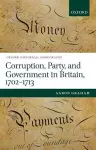 Corruption, Party, and Government in Britain, 1702-1713 cover