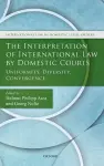The Interpretation of International Law by Domestic Courts cover
