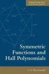 Symmetric Functions and Hall Polynomials cover