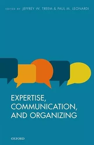 Expertise, Communication, and Organizing cover