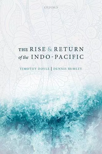 The Rise and Return of the Indo-Pacific cover