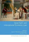 Good Faith and International Economic Law cover