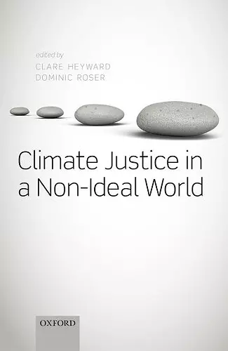 Climate Justice in a Non-Ideal World cover