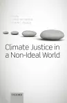 Climate Justice in a Non-Ideal World cover