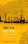 Indian Arrivals, 1870-1915 cover