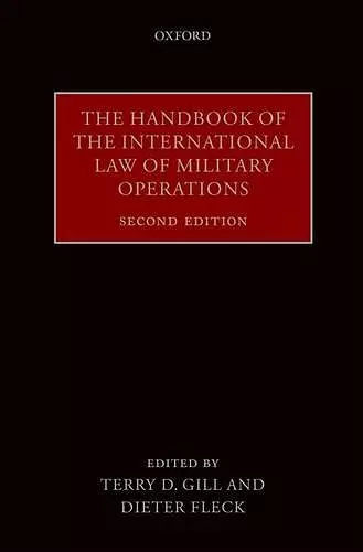 The Handbook of the International Law of Military Operations cover