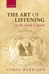 The Art of Listening in the Early Church cover