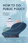How to Do Public Policy cover