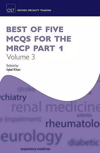 Best of Five MCQs for the MRCP Part 1 Volume 3 cover