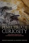 The Penultimate Curiosity cover