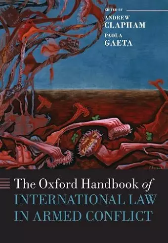 The Oxford Handbook of International Law in Armed Conflict cover