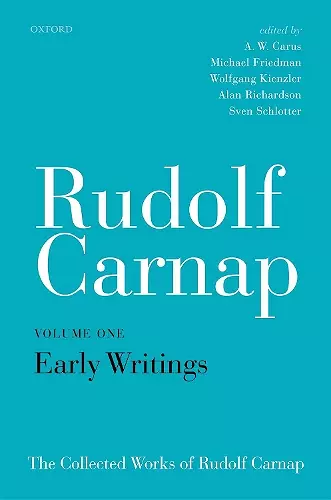 Rudolf Carnap: Early Writings cover