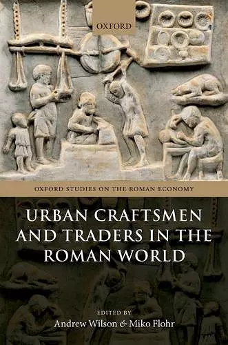 Urban Craftsmen and Traders in the Roman World cover