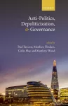 Anti-Politics, Depoliticization, and Governance cover