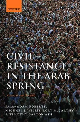 Civil Resistance in the Arab Spring cover