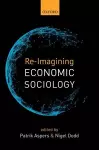 Re-Imagining Economic Sociology cover