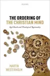 The Ordering of the Christian Mind cover
