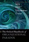 The Oxford Handbook of Organizational Paradox cover