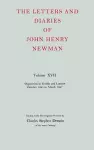 The Letters and Diaries of John Henry Newman: Volume XVII: Opposition in Dublin and London: October 1855 to March 1857 cover