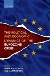 Political and Economic Dynamics of the Eurozone Crisis cover