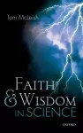 Faith and Wisdom in Science cover