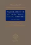 Arbitration of International Mining Disputes cover