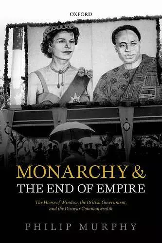 Monarchy and the End of Empire cover