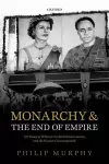 Monarchy and the End of Empire cover