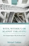 With, Without, or Against the State? cover