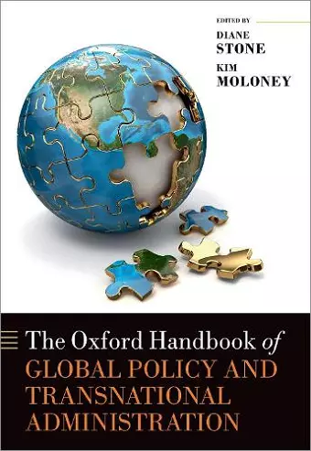 The Oxford Handbook of Global Policy and Transnational Administration cover