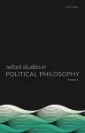 Oxford Studies in Political Philosophy, Volume 2 cover